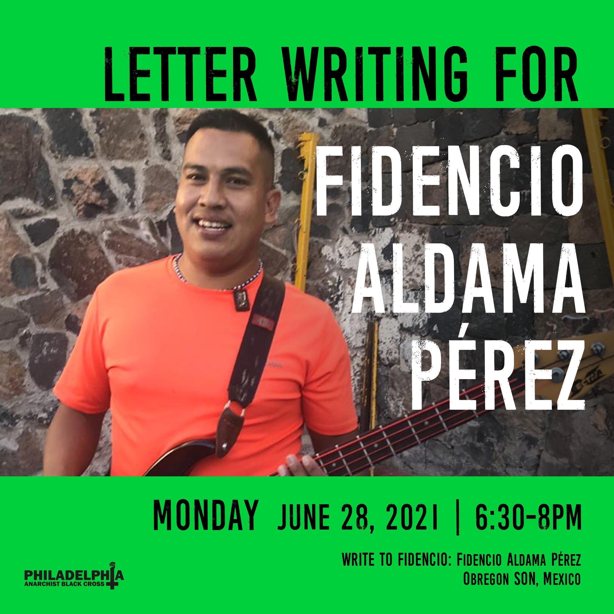 Monday June 28th: Letter-writing for Fidencio Aldama Perez